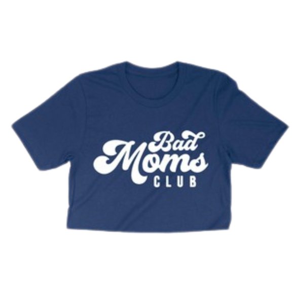 Bad Moms Club Graphic Tee SZ XS - XL NEW! - Picture 1 of 10